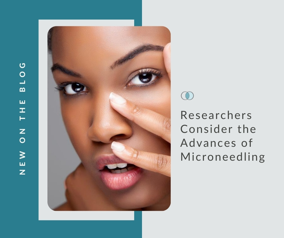 Researchers Consider the Advances of Microneedling | Palo Alto Laser & Skin Care